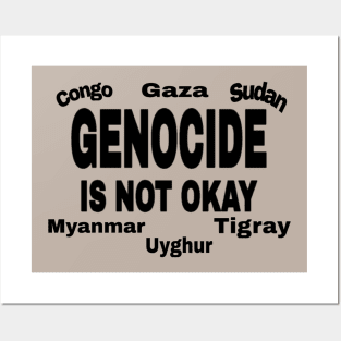 Genocide Is Not Okay - Black - Congo - Gaza - Sudan - Myanmar - Uyghur - Tigray - Back Posters and Art